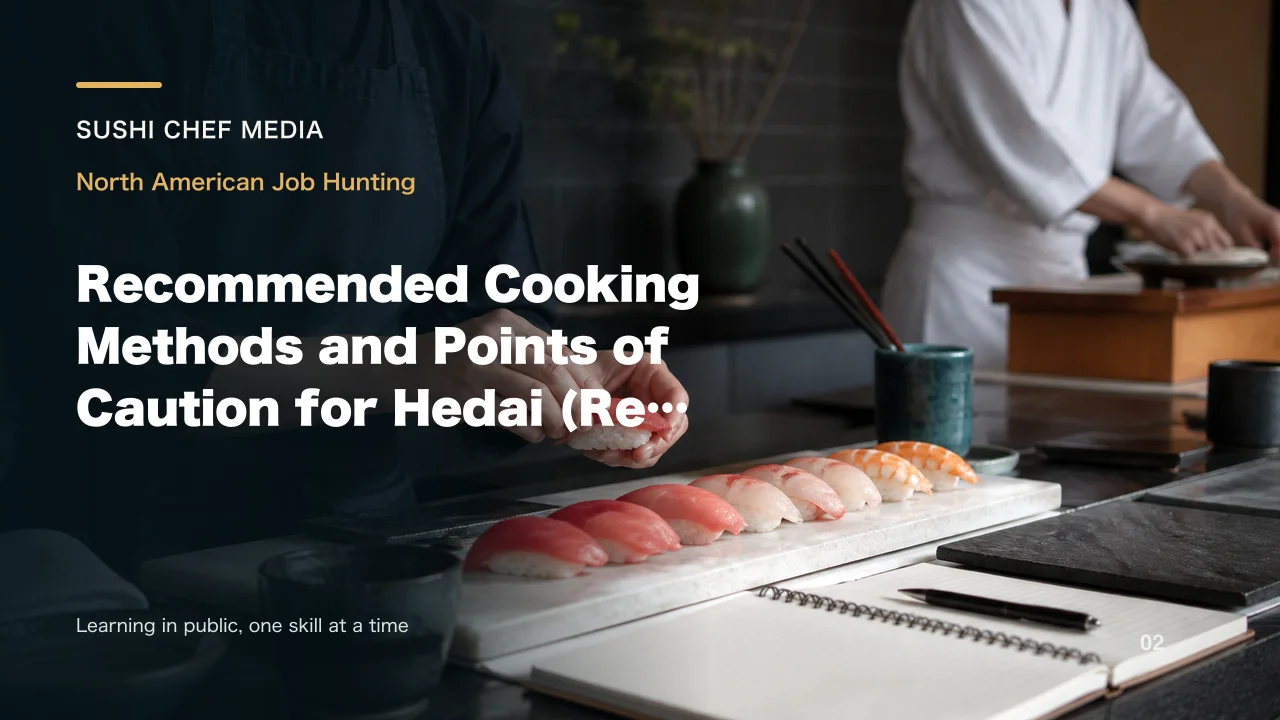 Recommended Cooking Methods and Points of Caution for Hedai (Red Sea Bream)
