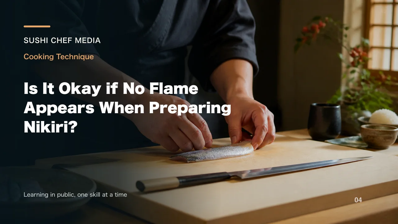 Is It Okay if No Flame Appears When Preparing Nikiri?