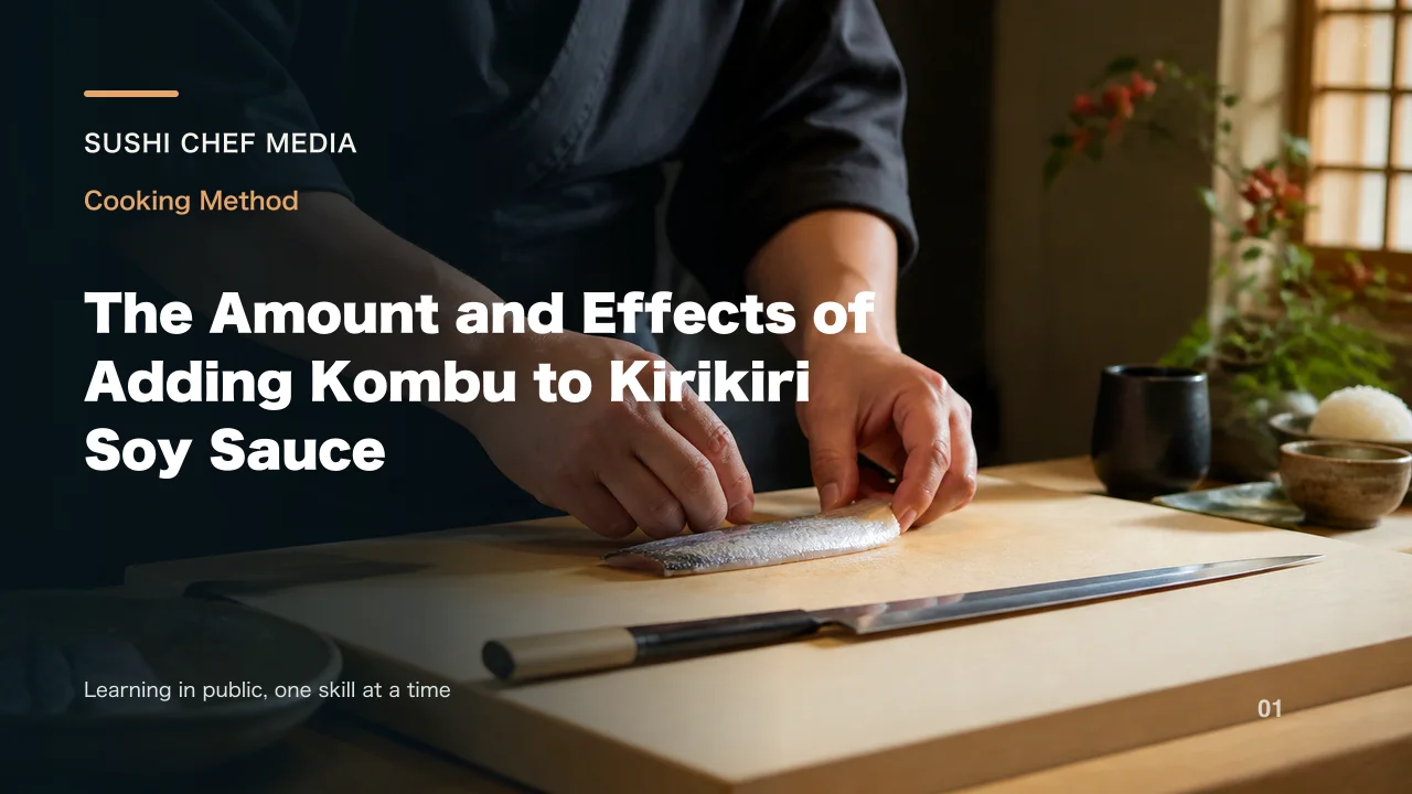 The Amount and Effects of Adding Kombu to Kirikiri Soy Sauce